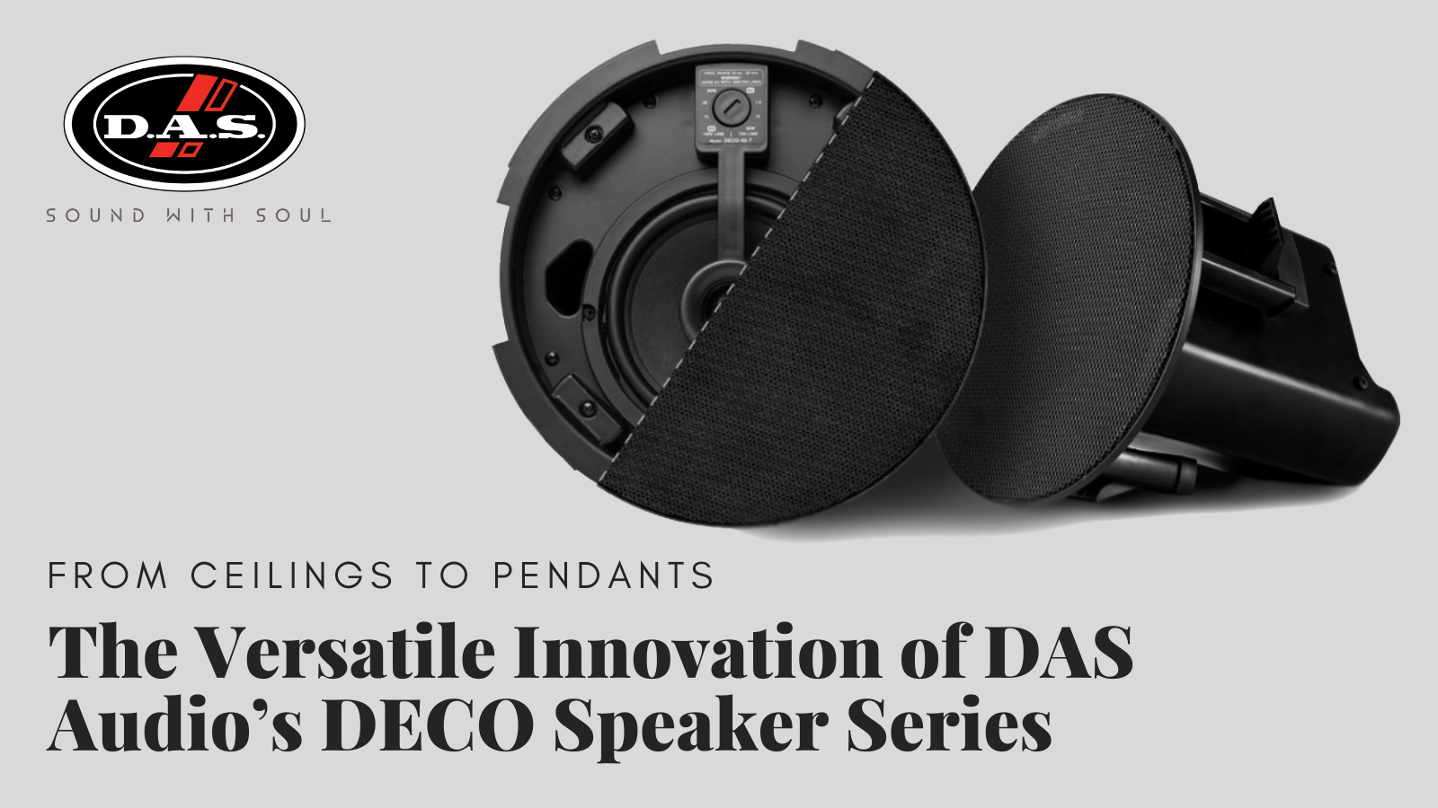 From Ceilings to Pendants: The Versatile Innovation of DAS Audio DECO Speaker Series